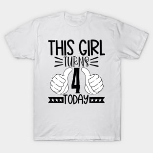 This girl turns 4 today T-Shirt